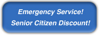Emergency Service and Senior Citizen Discounts Available